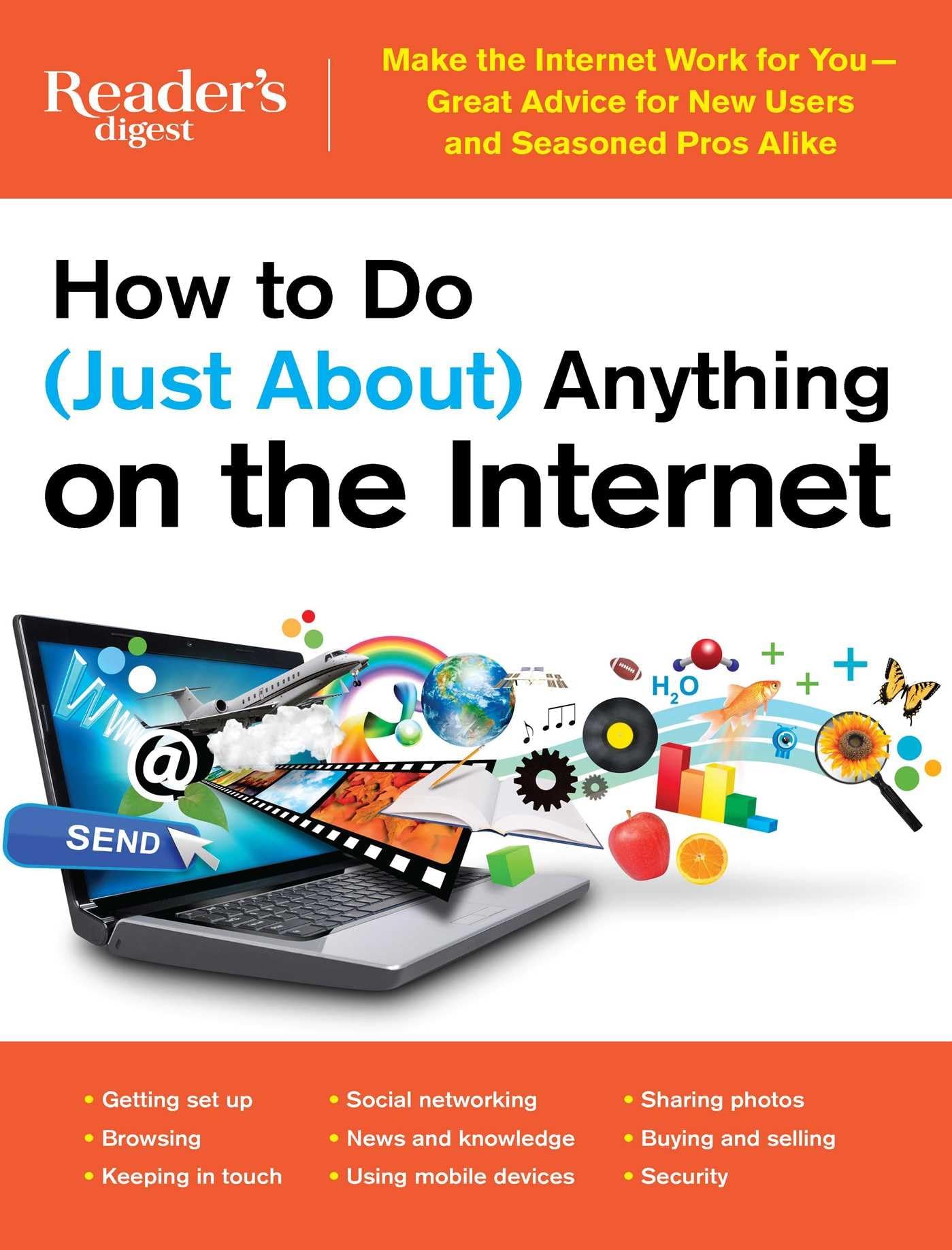 How To Do (Just About) Anything On The Internet: Make The Internet Work For Yougreat Advice For New Users And Seasoned Pros Ali