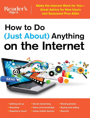 How To Do (Just About) Anything On The Internet: Make The Internet Work For Yougreat Advice For New Users And Seasoned Pros Ali