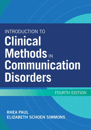Introduction To Clinical Methods In Communication Disorders,New