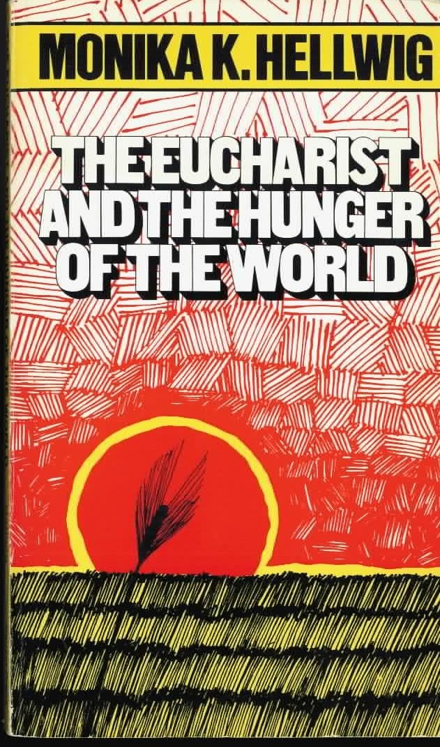 The Eucharist and the Hunger of the World,Used
