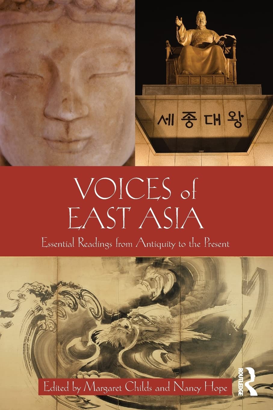 Voices of East Asia: Essential Readings from Antiquity to the Present,Used