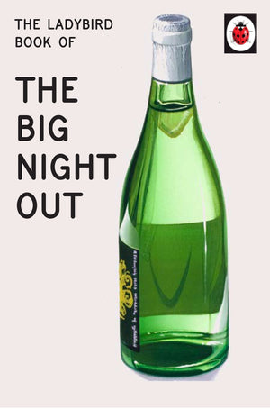 The Ladybird Book Of The Big Night Out (Ladybird For Grownups),Used