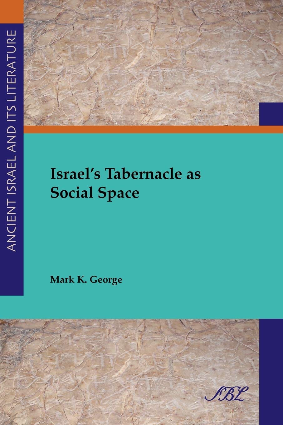 Israel's Tabernacle as Social Space (Society of Biblical Literature Ancient Israel and Its Litera),Used