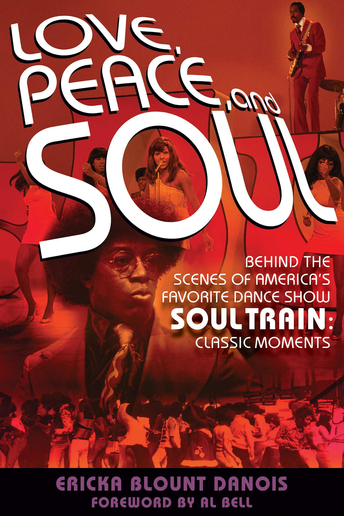 Love, Peace and Soul: Behind the Scenes of America's Favorite Dance Show Soul Train: Classic Moments,Used