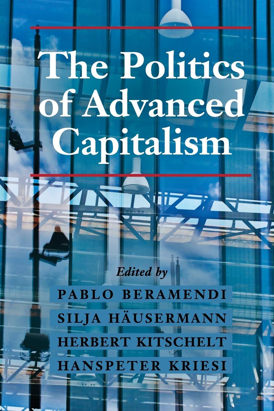 The Politics of Advanced Capitalism,Used