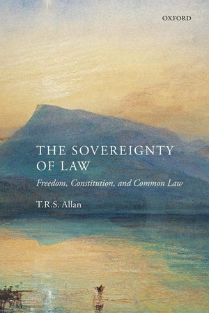 The Sovereignty of Law: Freedom, Constitution, and Common Law,Used