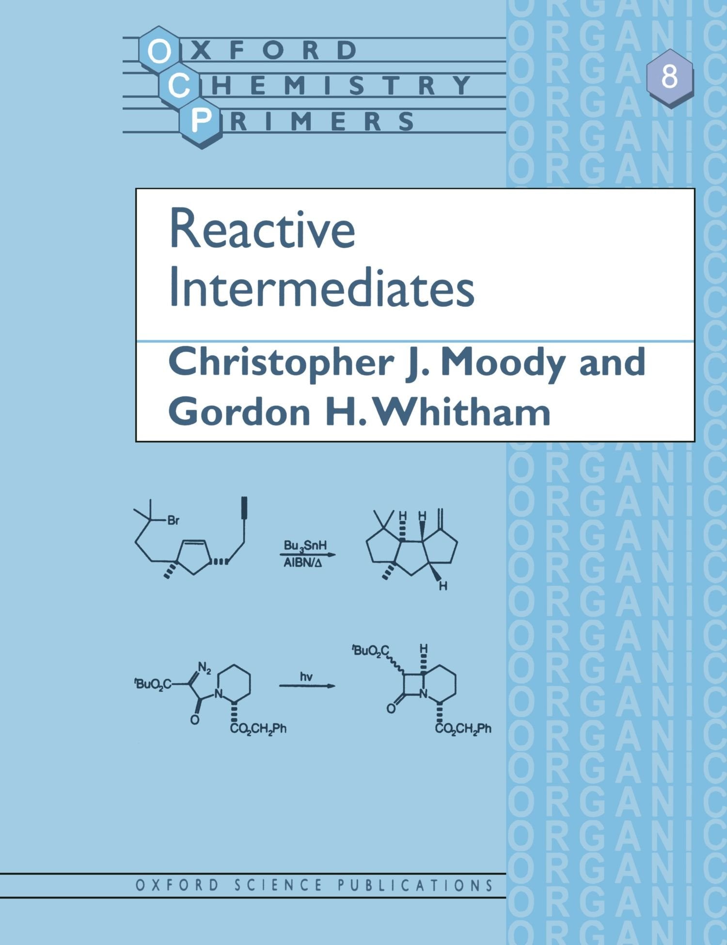 Reactive Intermediates (Oxford Chemistry Primers),Used