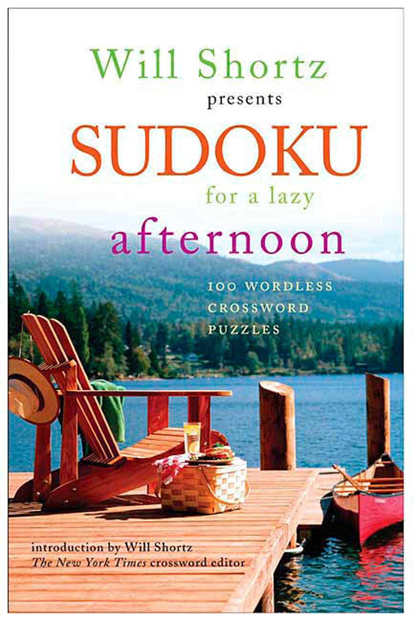 Will Shortz Presents Sudoku for a Lazy Afternoon: 100 Wordless Crossword Puzzles,Used