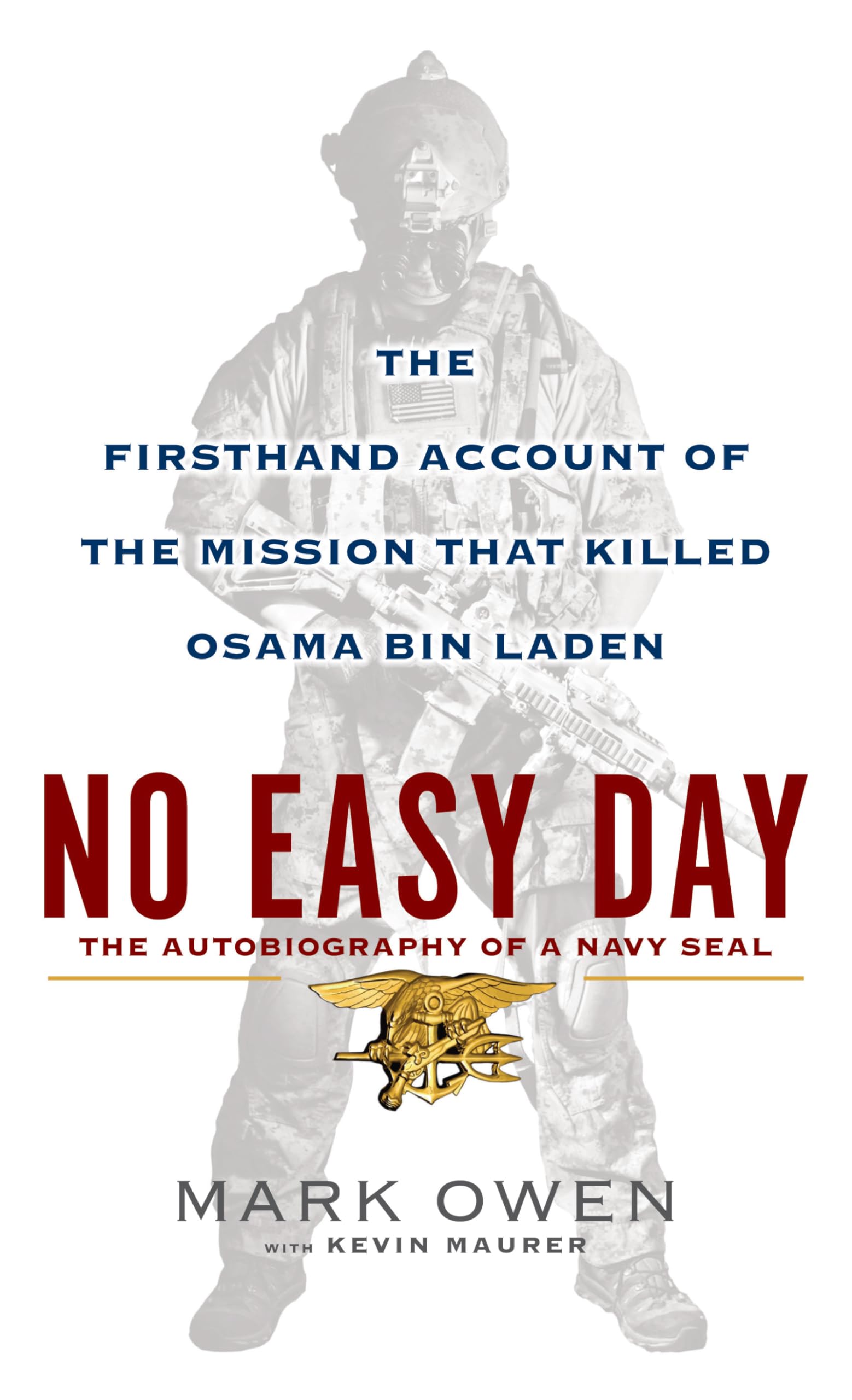No Easy Day: The Firsthand Account of the Mission That Killed Osama Bin Laden,Used