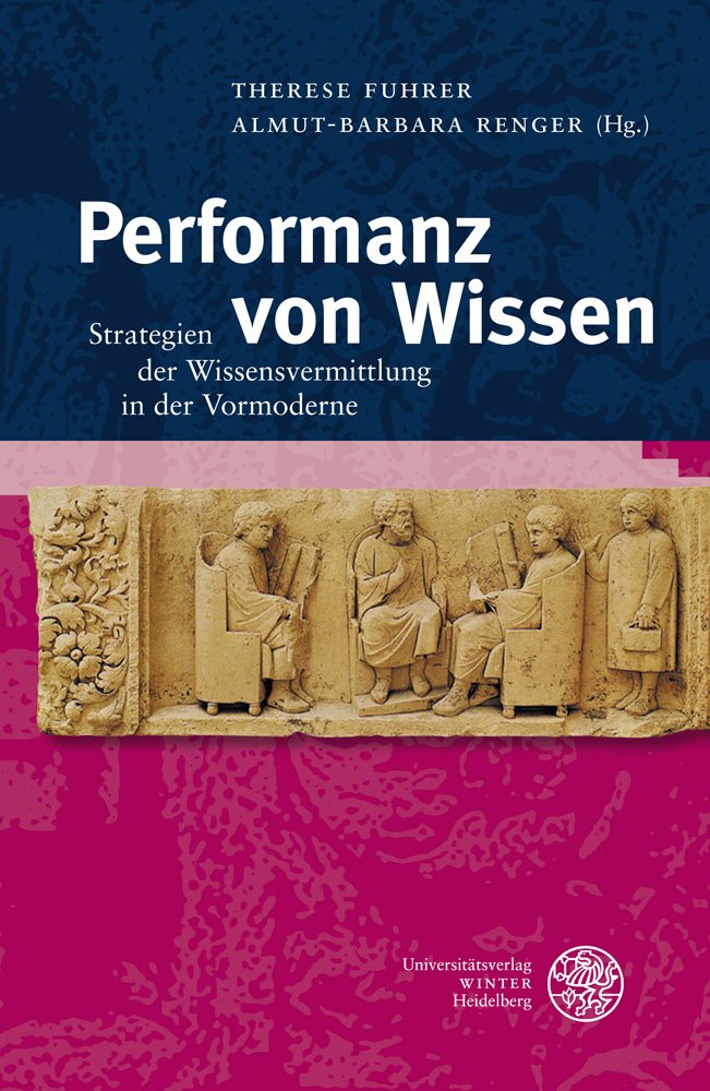 Performanz von Wissen: Strategien der Wissensvermittlung in der Vormoderne (Bibliothek Der Klassischen Altertumswissenschaften, ,Used