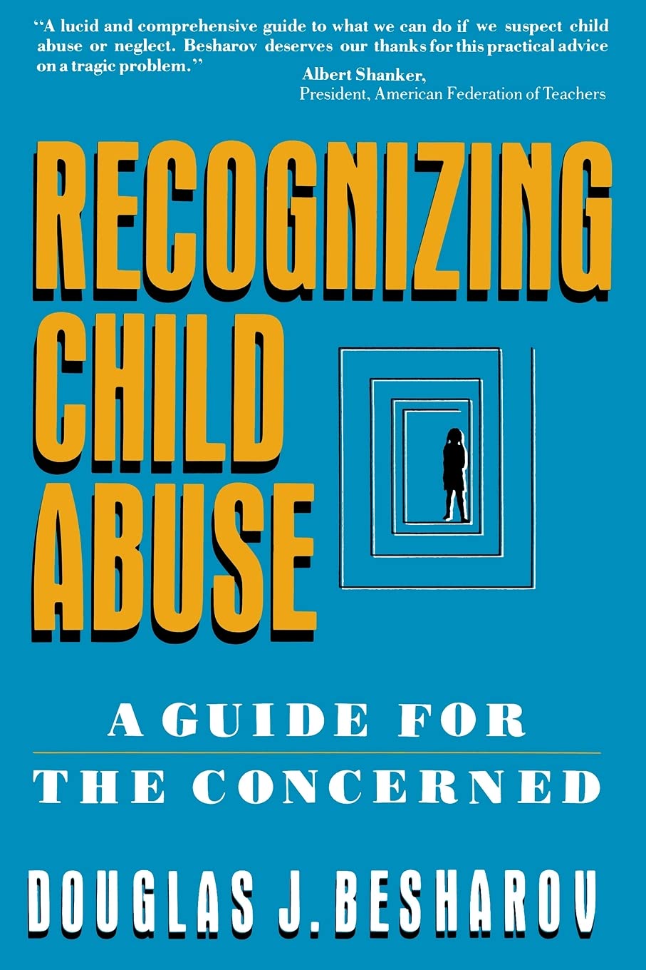 Recognizing Child Abuse: A Guide For The Concerned,Used
