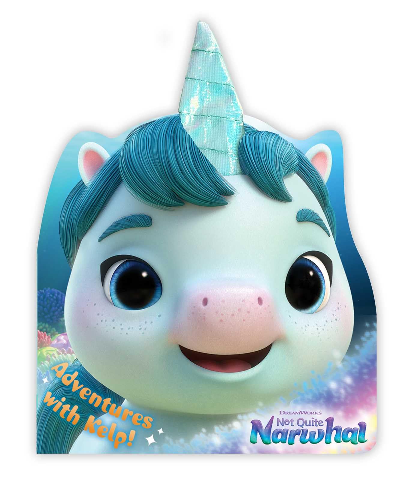 Adventures with Kelp! (DreamWorks Not Quite Narwhal),New