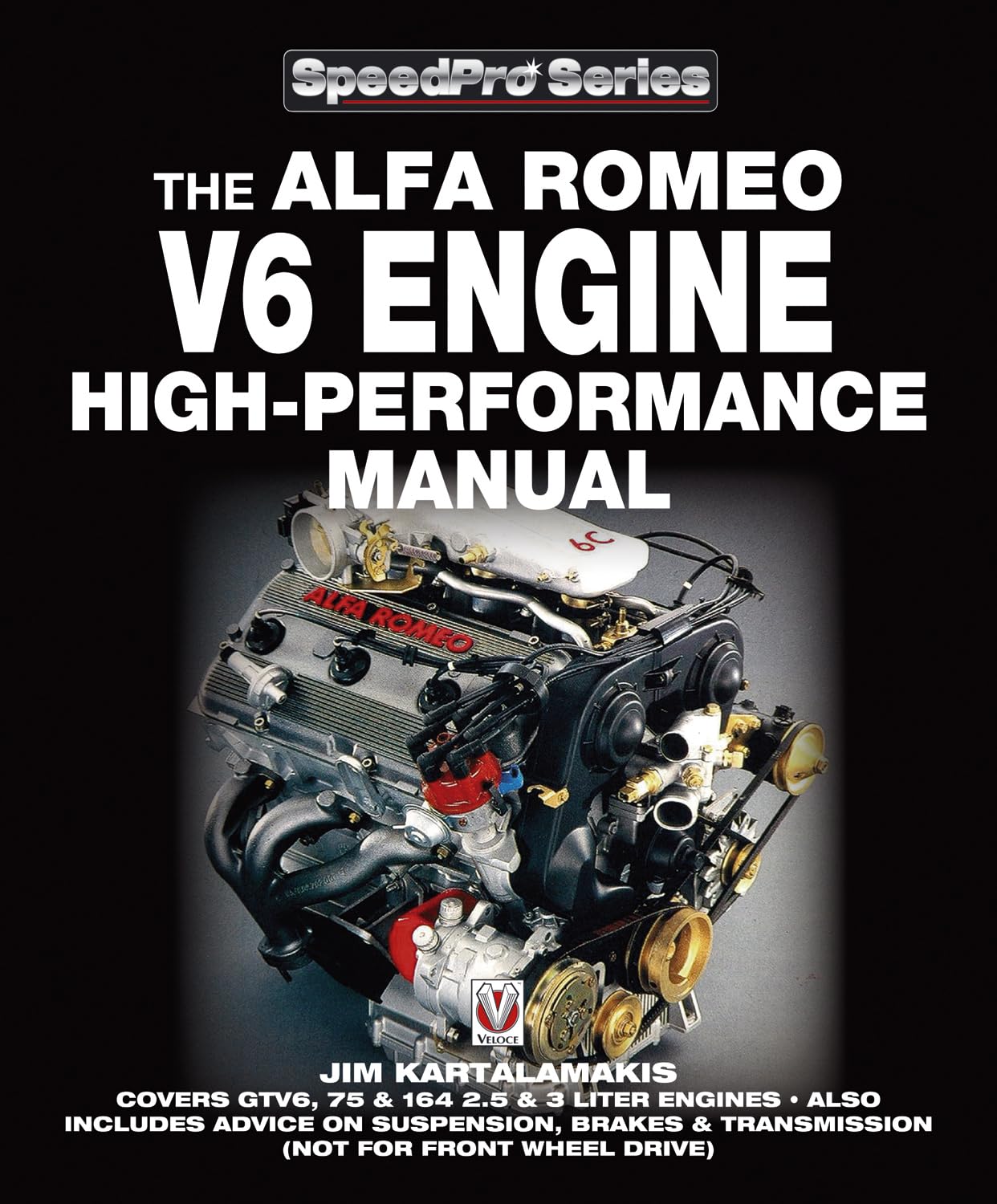 The Alfa Romeo V6 Engine HighPerformance Manual (SpeedPro Series),Used