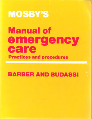 Mosby's manual of emergency care: Practices and procedures,Used