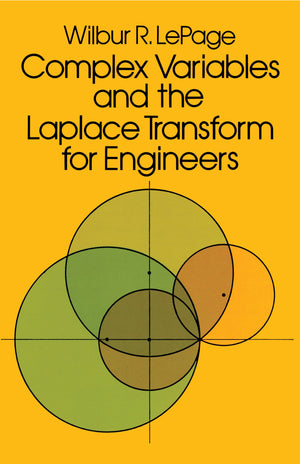 Complex Variables and the Laplace Transform for Engineers (Dover Books on Electrical Engineering),Used