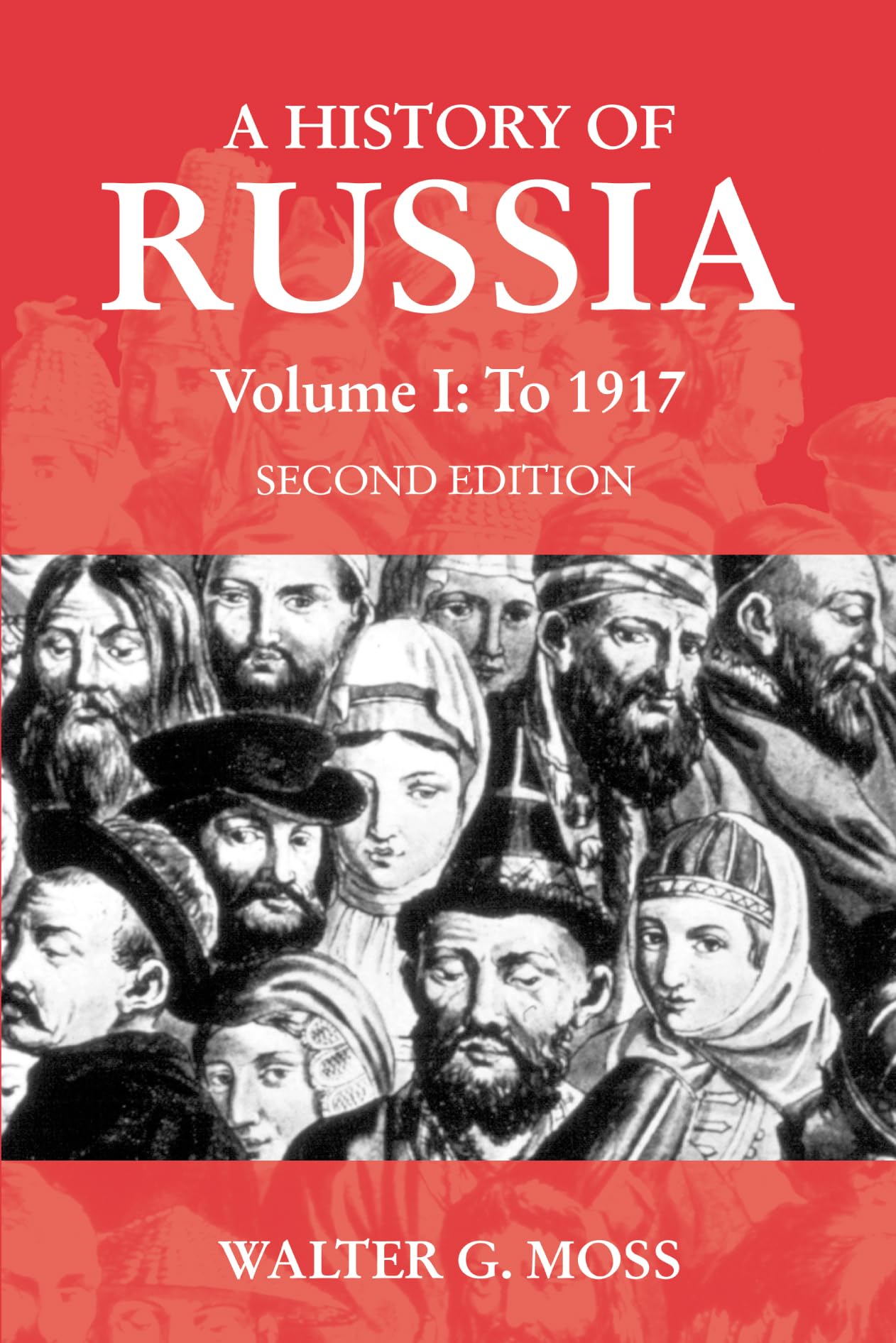 A History of Russia Volume 1: To 1917 (Anthem Series on Russian, East European and Eurasian Studies),Used