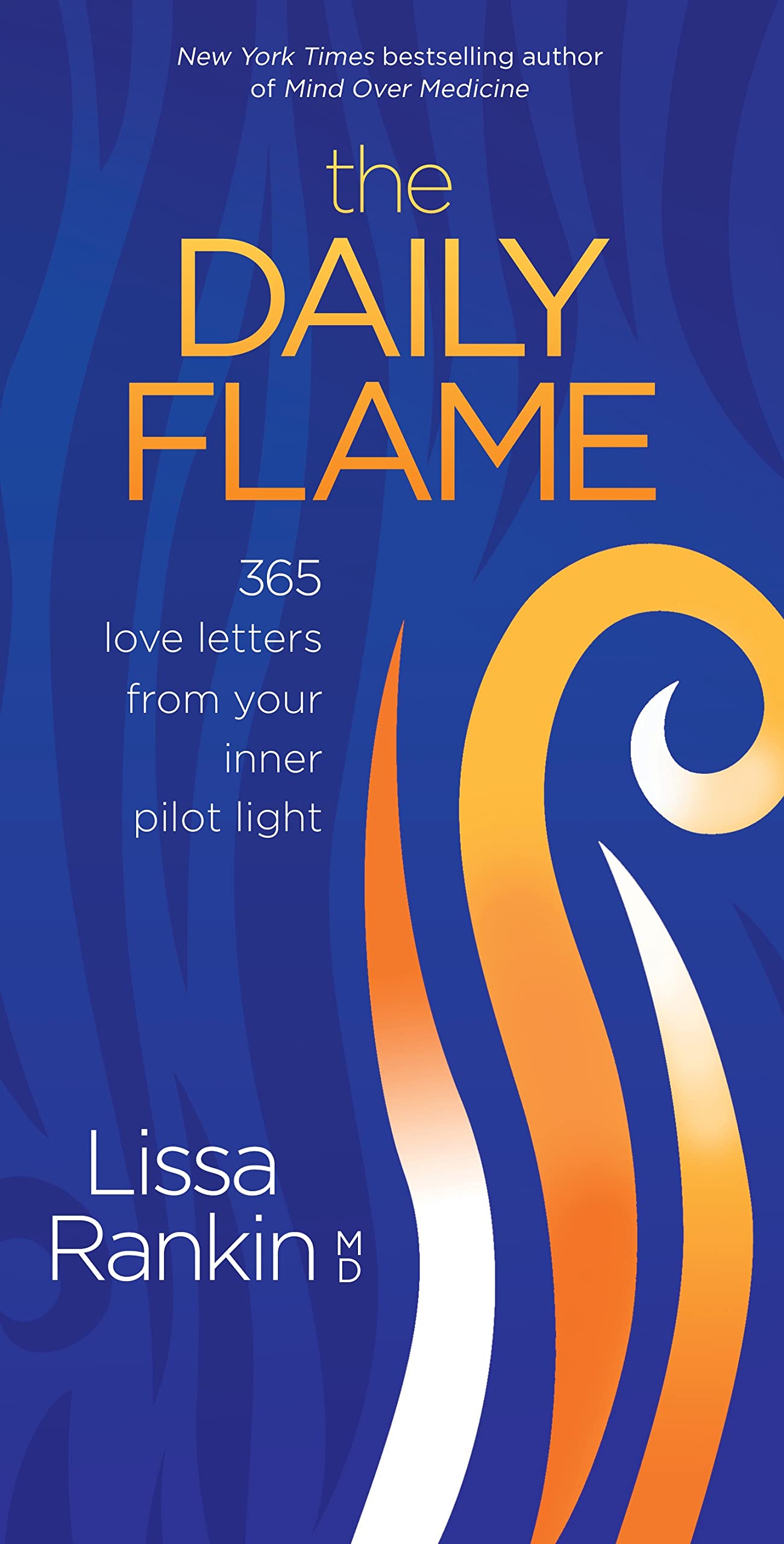 The Daily Flame: 365 Love Letters from Your Inner Pilot Light,Used