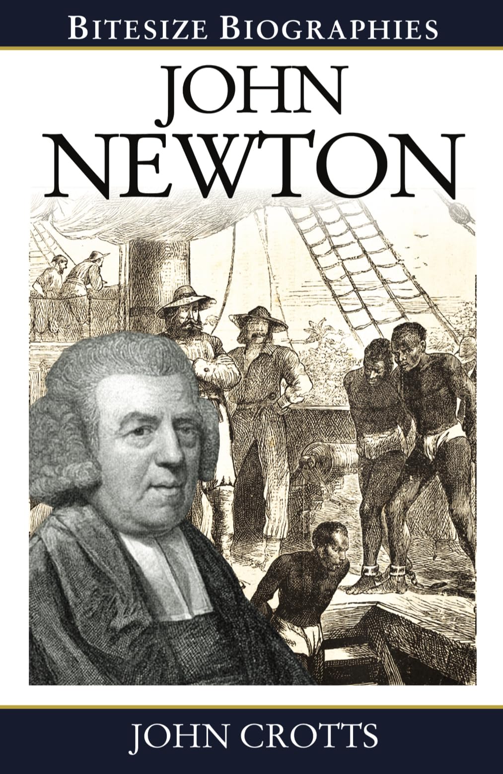 John Newton (Bitesize Biographies),New