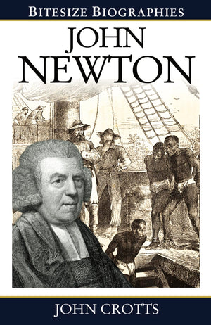 John Newton (Bitesize Biographies),New