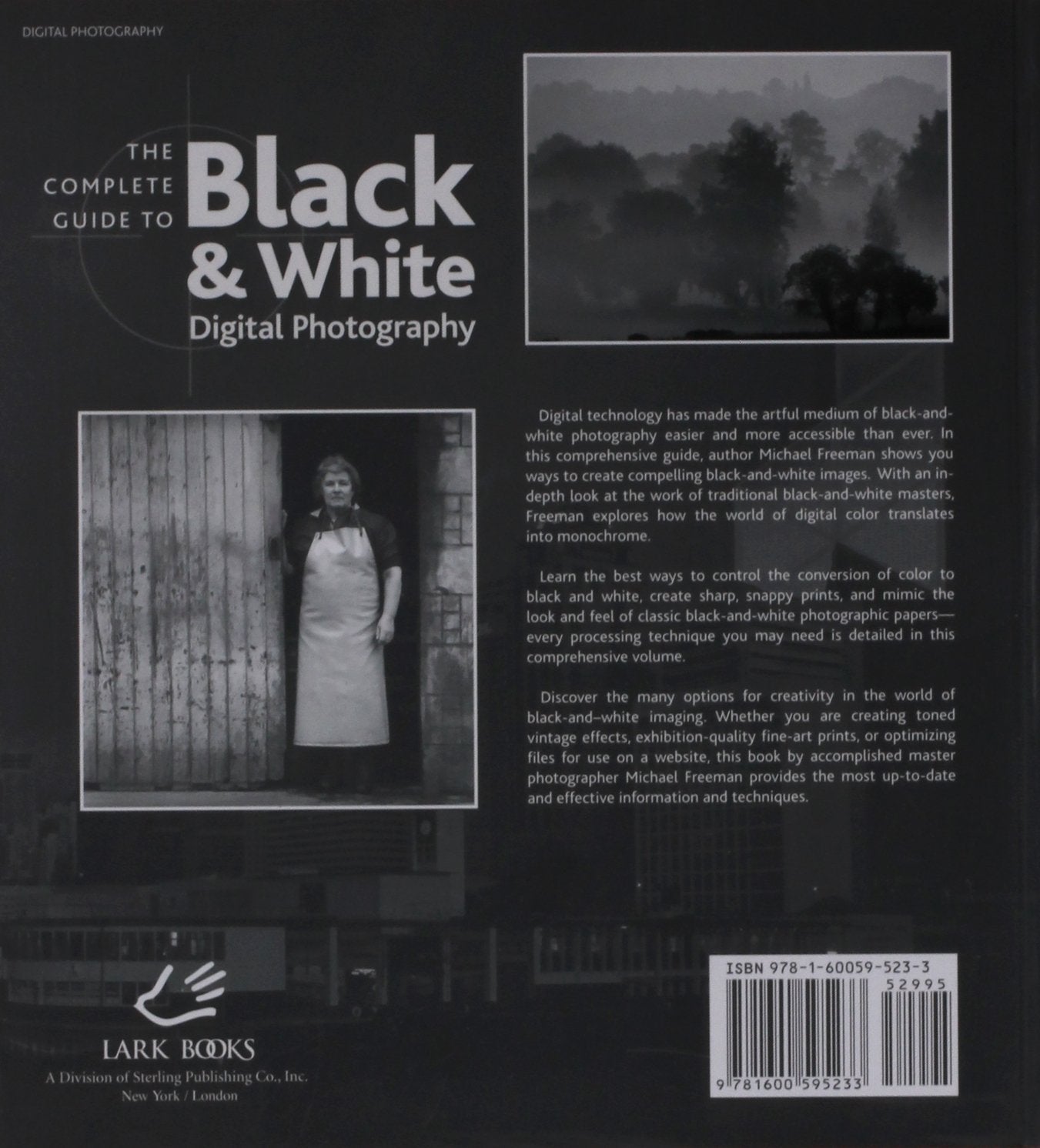 The Complete Guide to Black & White Digital Photography (A Lark Photography Book),Used