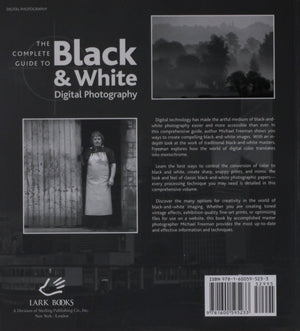 The Complete Guide to Black & White Digital Photography (A Lark Photography Book),Used