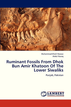 Ruminant Fossils From Dhok Bun Amir Khatoon Of The Lower Siwaliks: Punjab, Pakistan,Used