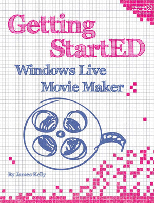 Getting StartED with Windows Live Movie Maker,Used