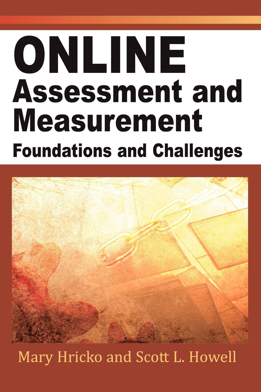 Online Assessment and Measurement: Foundations and Challenges,New