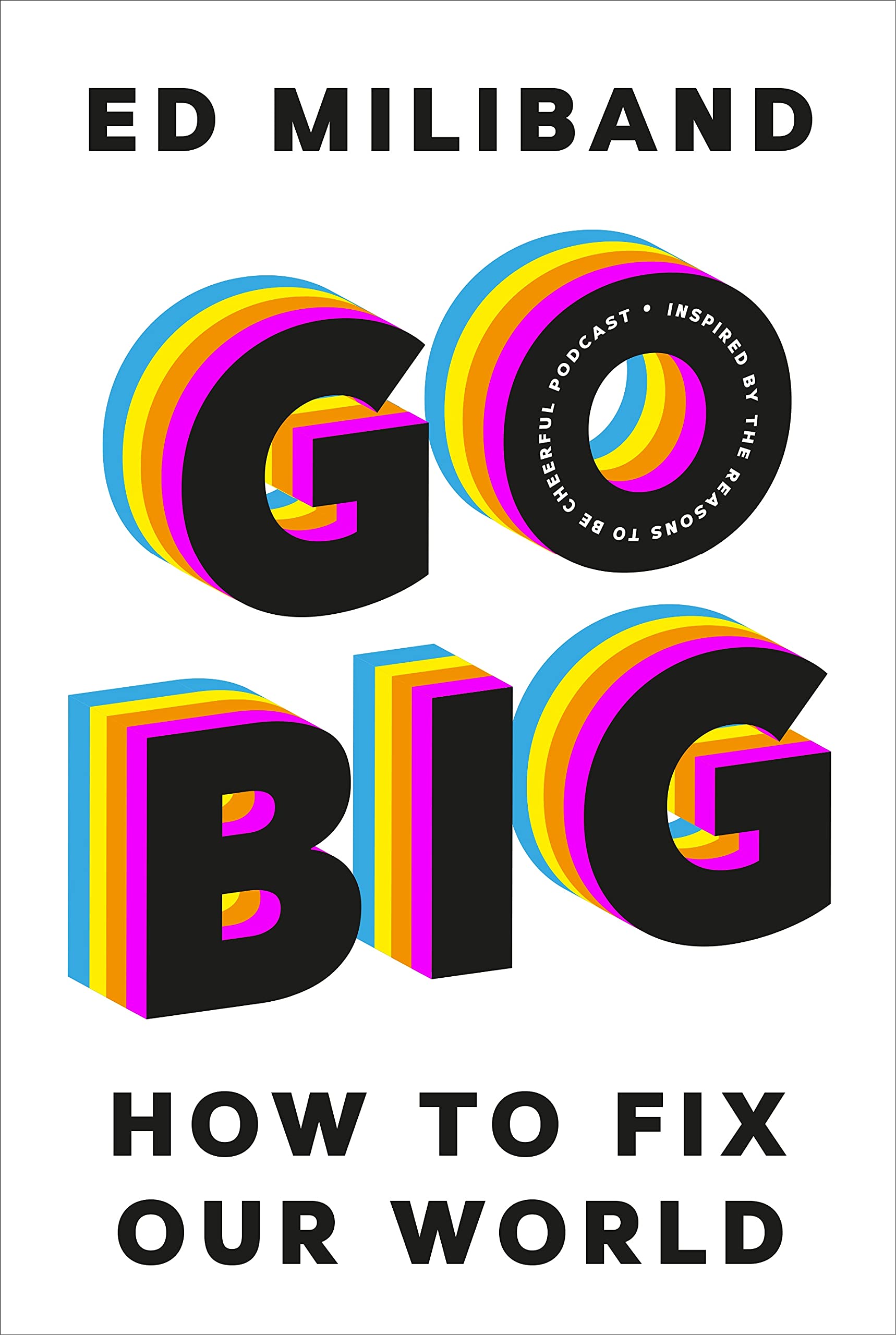 GO BIG: How To Fix Our World,Used