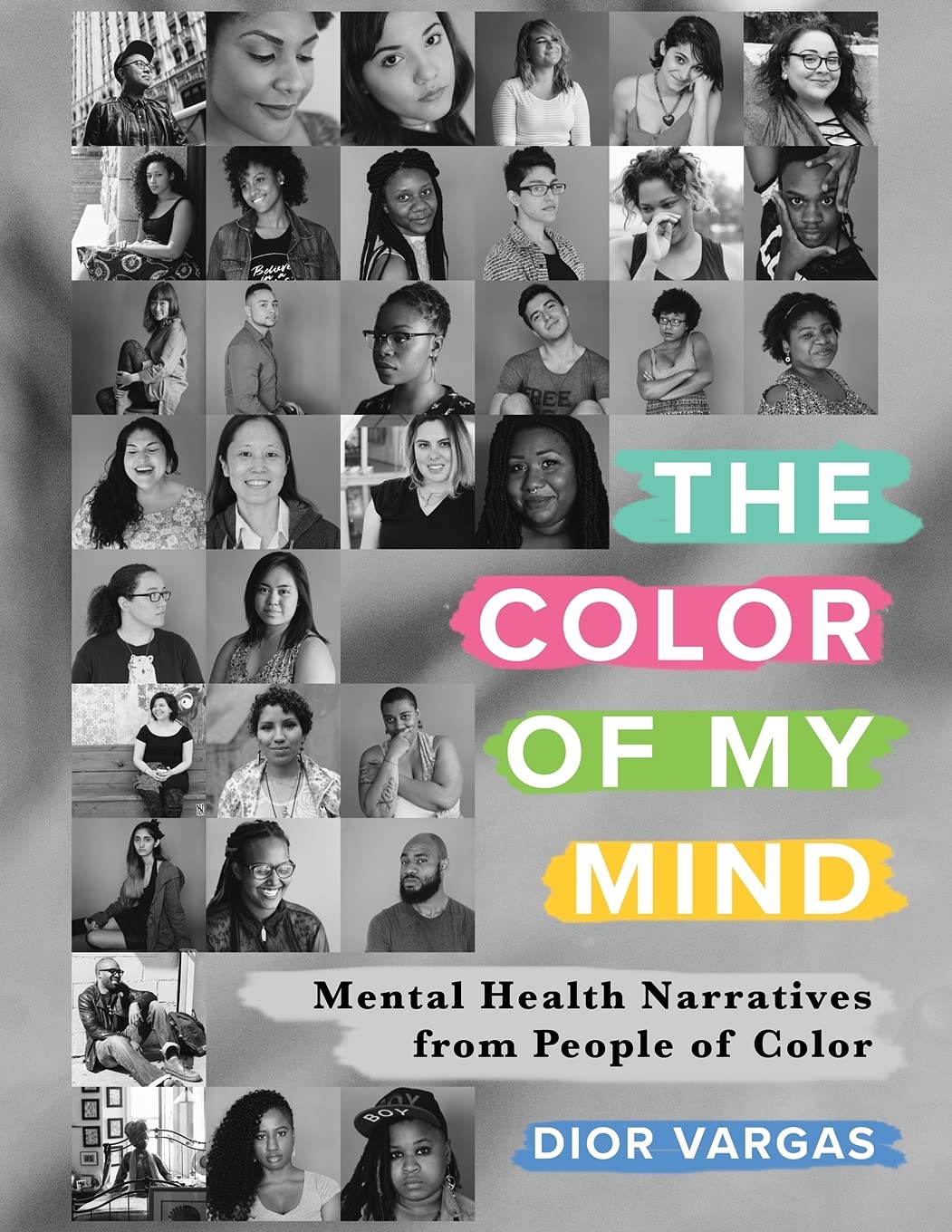 The Color of My Mind: Mental Health Narratives from People of Color (English and Spanish Edition),Used