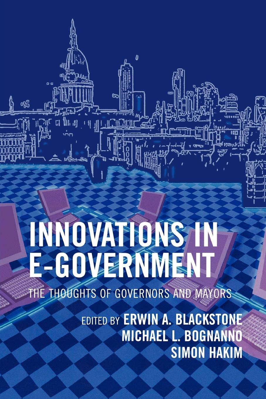 Innovations in EGovernment: The Thoughts of Governors and Mayors,Used