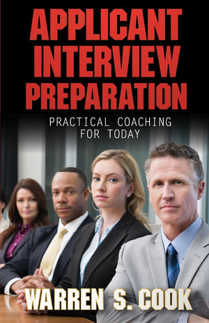 Applicant Interview Preparation: Practical Coaching for Today,Used