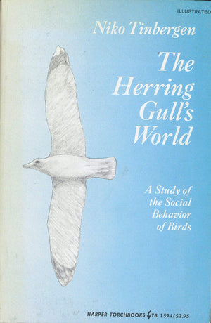 The Herring Gulls World: A Study Of The Social Behavior Of Birds (The New Naturalist)-new