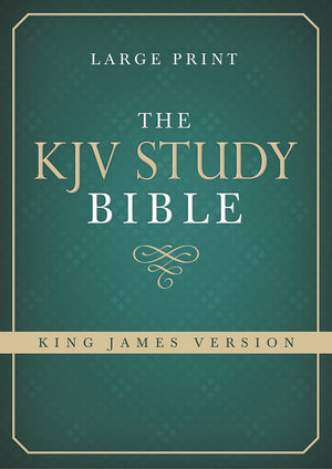 The KJV Study Bible  Large Print (King James Bible)