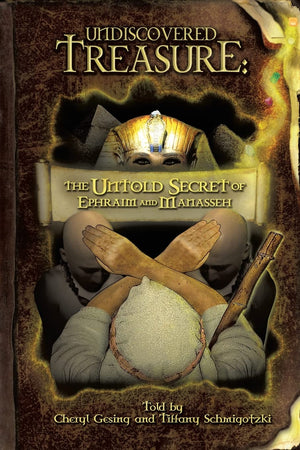 Undiscovered Treasure: The Untold Secret of Ephraim and Manasseh,Used