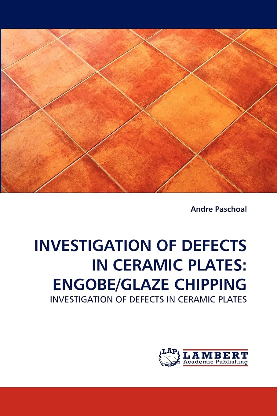INVESTIGATION OF DEFECTS IN CERAMIC PLATES: ENGOBE/GLAZE CHIPPING: INVESTIGATION OF DEFECTS IN CERAMIC PLATES,Used