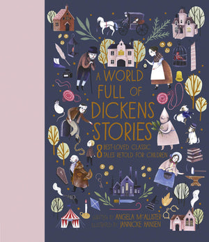A World Full of Dickens Stories: 8 bestloved classic tales retold for children (Volume 5) (World Full of..., 5),Used