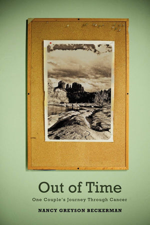 Out Of Time: One Couple'S Journey Through Cancer,Used