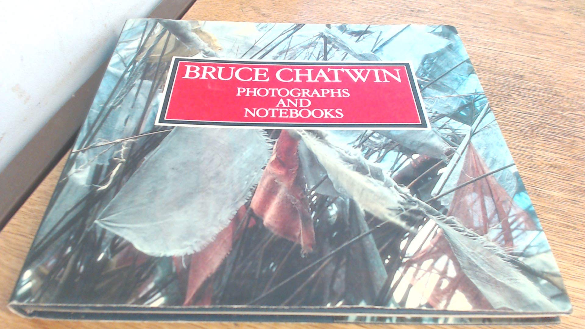 Bruce Chatwin : Photographs and Notebooks,Used