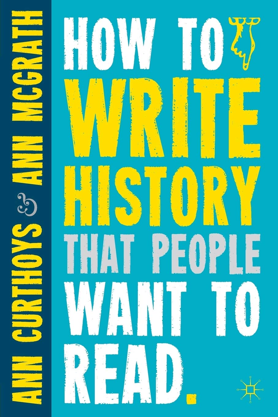 How to Write History that People Want to Read,Used