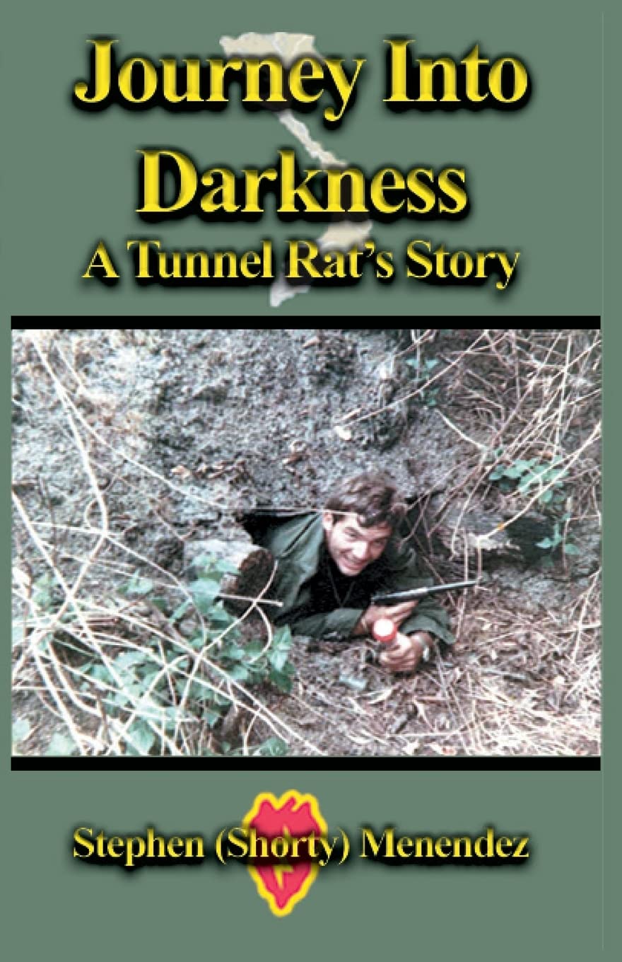 Journey Into Darkness: A Tunnel Rat's Story,New