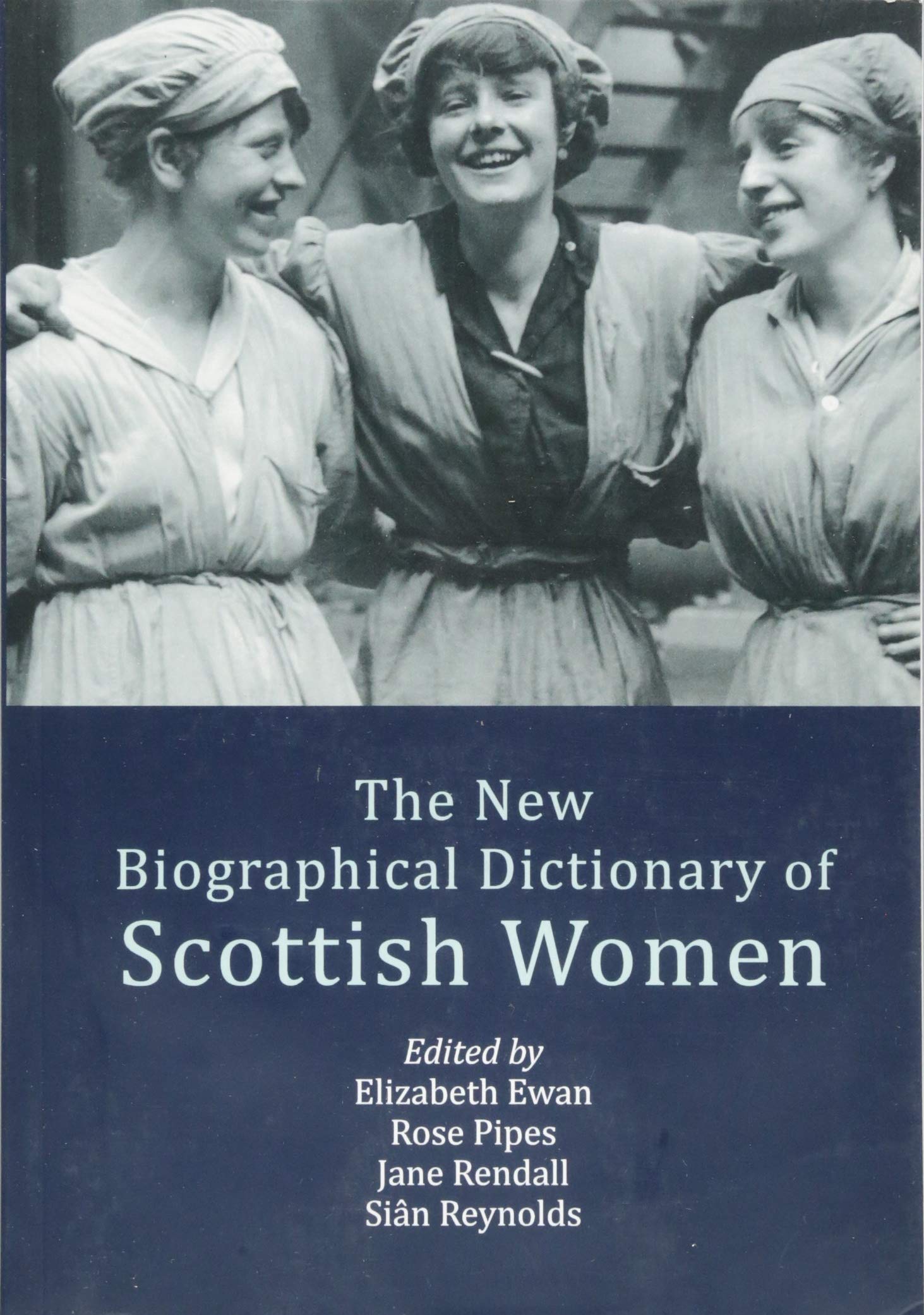 The New Biographical Dictionary Of Scottish Women