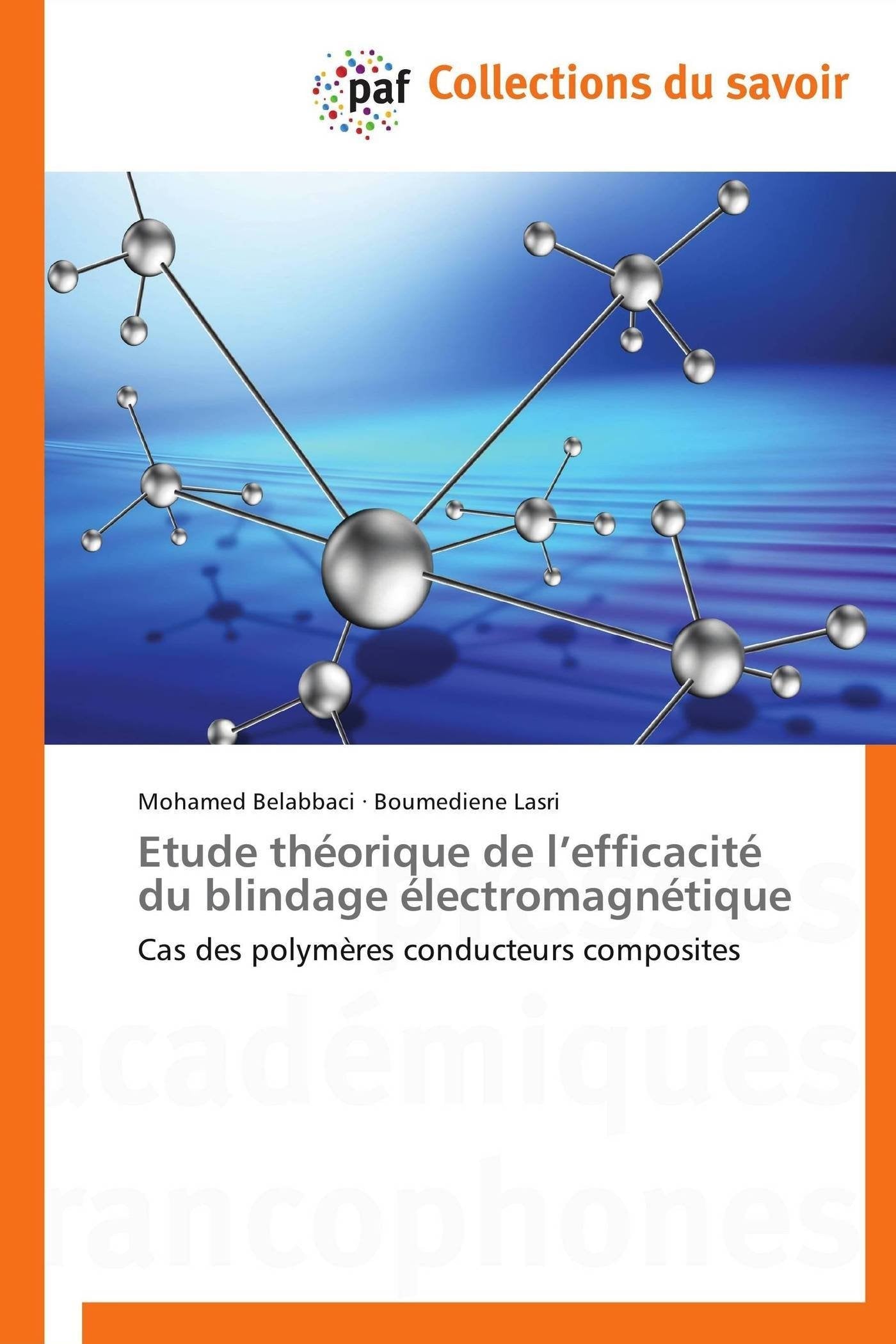 Etude thorique de lefficacit du blindage lectromagntique: Cas des polymres conducteurs composites (Omn.Pres.Franc.) (Fre,Used