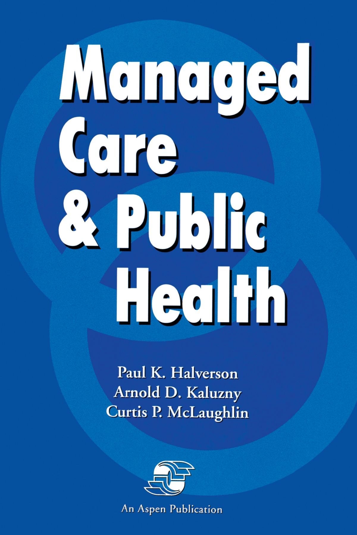 Managed Care & Public Health,Used
