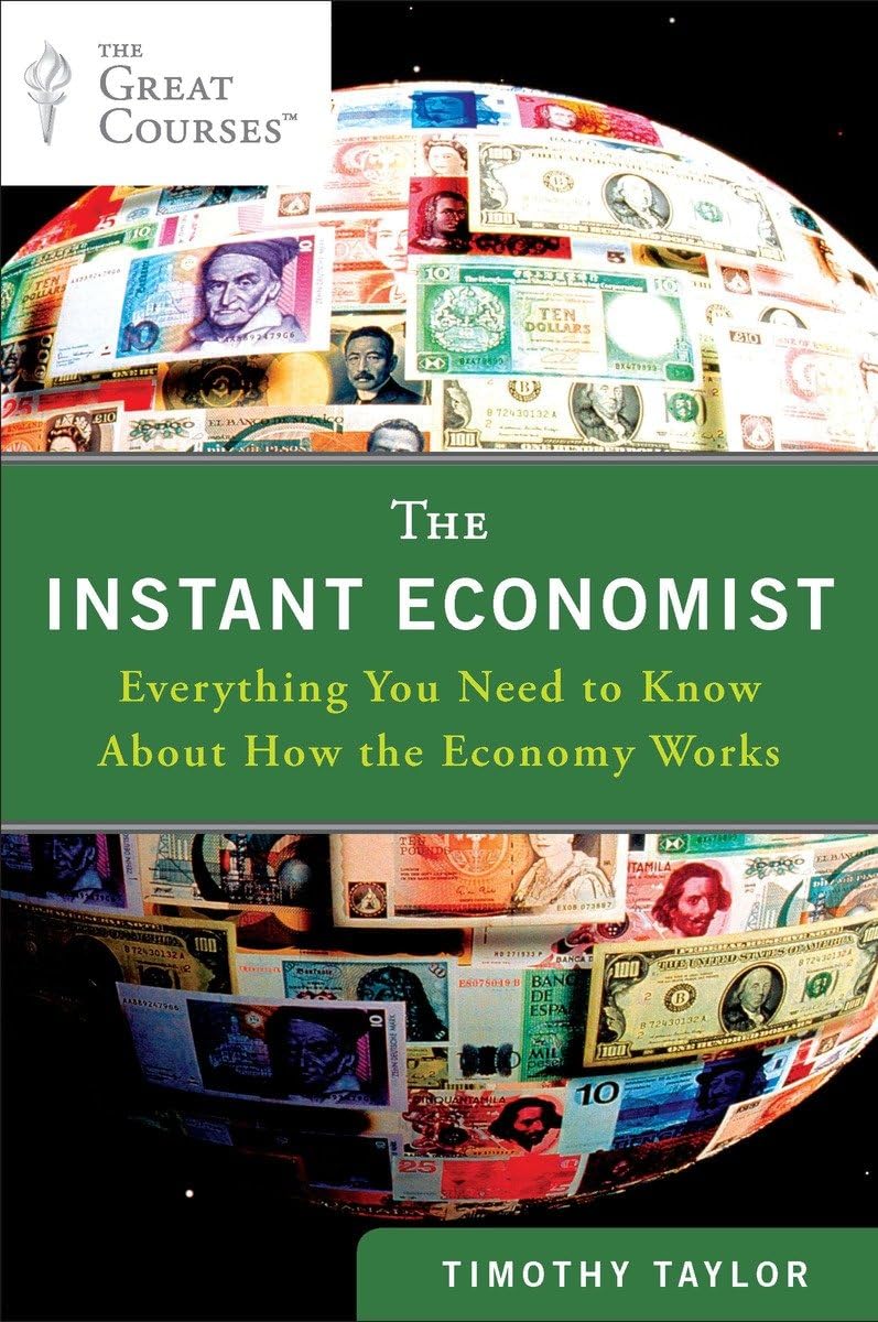 The Instant Economist: Everything You Need to Know About How the Economy Works,Used