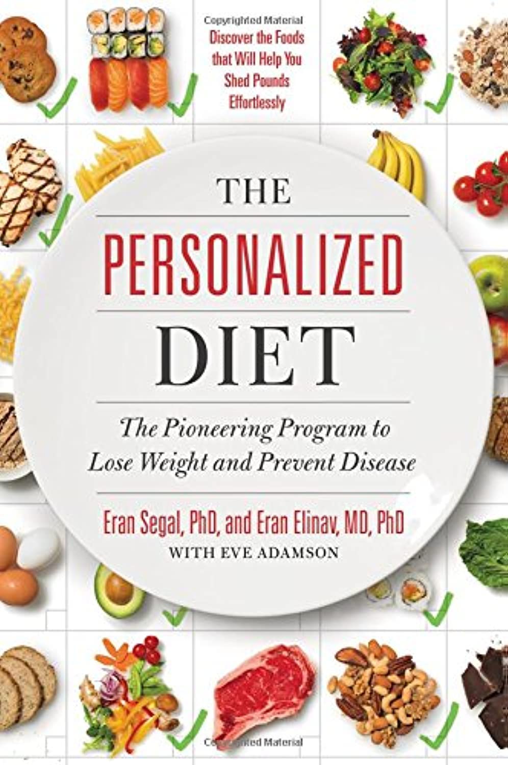 The Personalized Diet: The Pioneering Program to Lose Weight and Prevent Disease,New