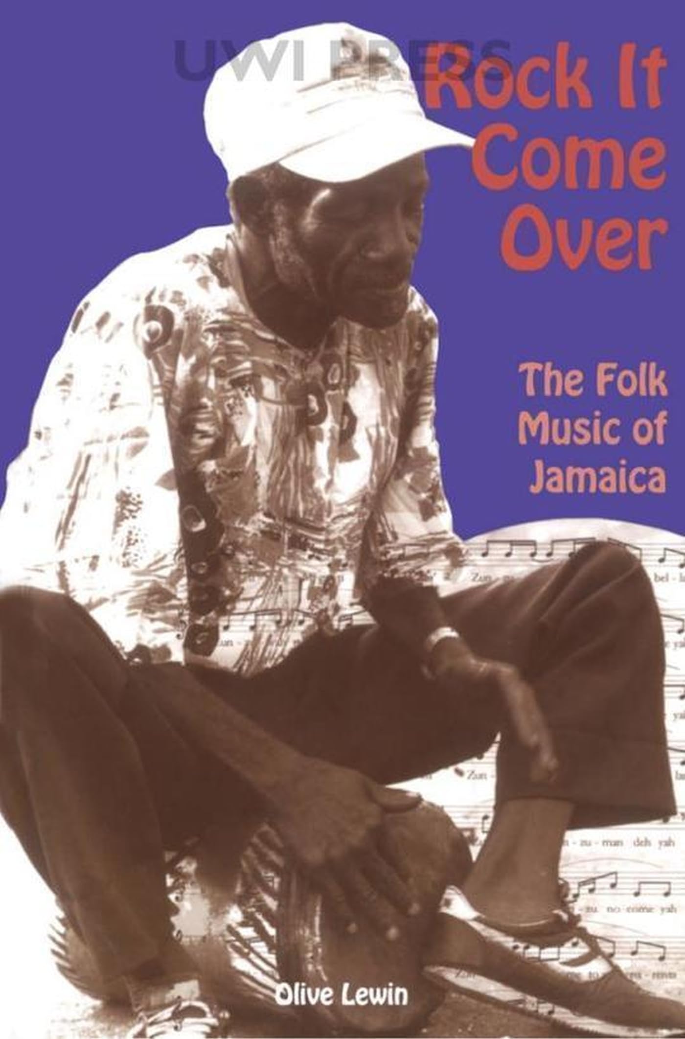 Rock It Come Over: The Folk Music Of Jamaica