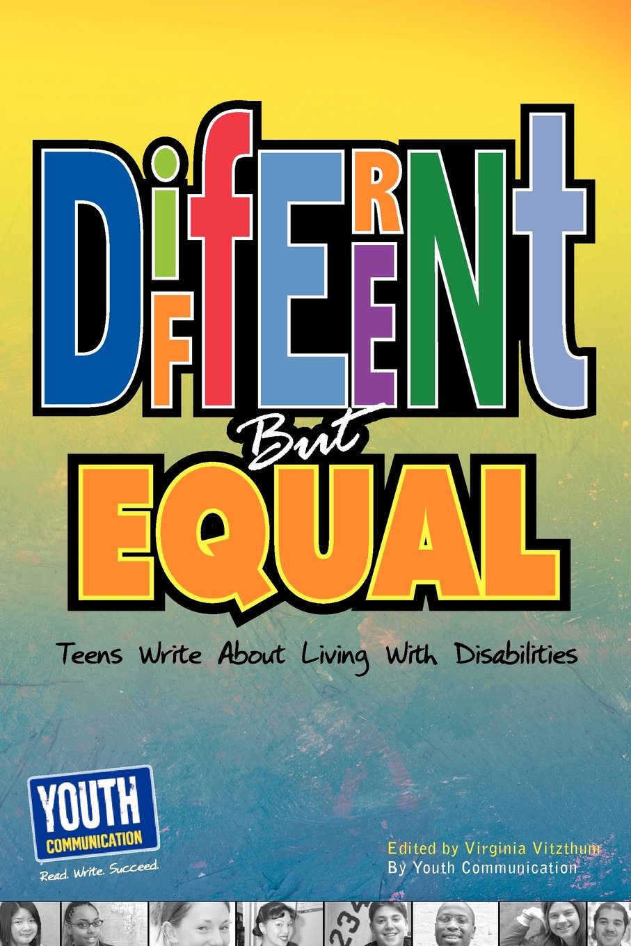 Different But Equal: Teens Write about Living with Disabilities,Used