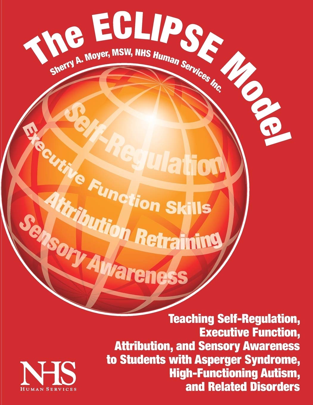 The Eclipse Model: Essential Cognitive Lessons To Improve Personal Engagement For Young People With Asperger Syndrome, Pddnos