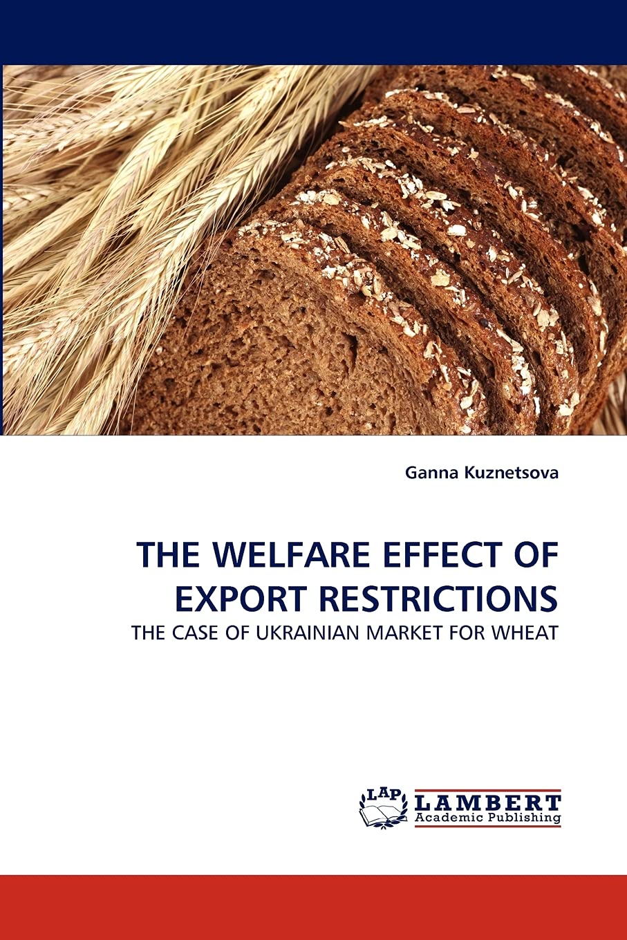 THE WELFARE EFFECT OF EXPORT RESTRICTIONS: THE CASE OF UKRAINIAN MARKET FOR WHEAT,Used